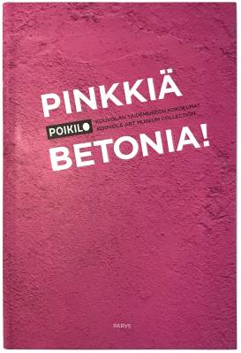 Pinkkiä betonia!