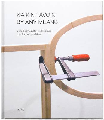 Kaikin tavoin - By Any Means