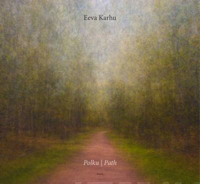 Eeva Karhu - Polku - Path