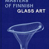Masters of Finnish Glass Art